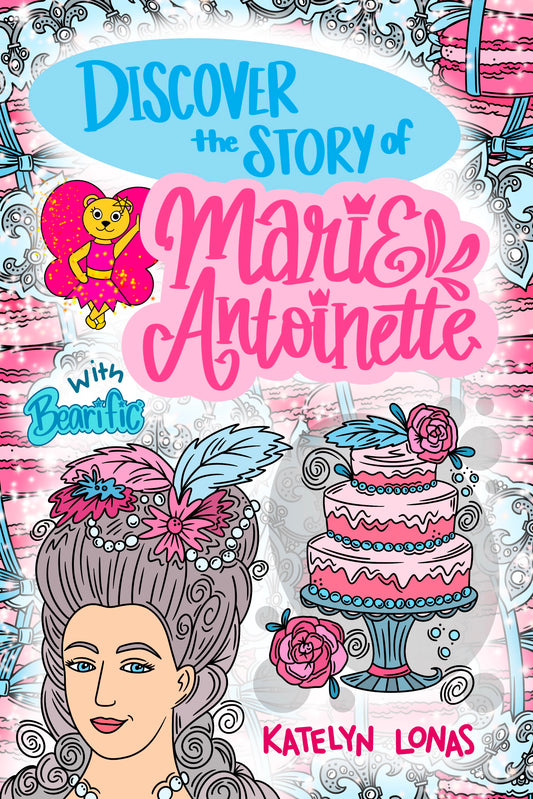 Discover the Story of Marie Antoinette with Bearific