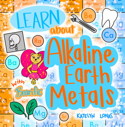 Learn About Alkaline Earth Metals with Bearific®