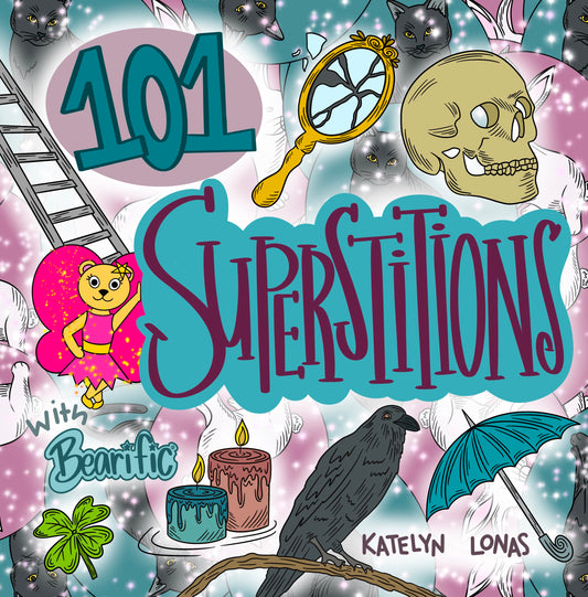 101 Superstitions with Bearific